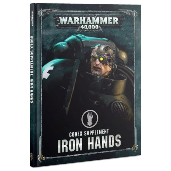 Warhammer 40K: Codex Supplement - Iron Hands (Hardback)