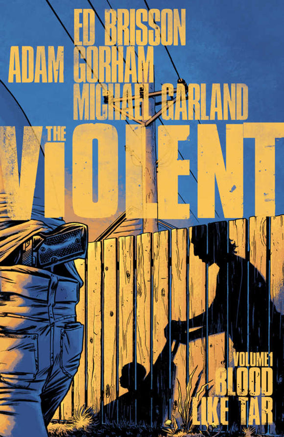 Violent TPB Volume 01 Blood Like Tar (Mature)