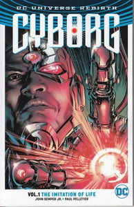 Cyborg TPB Volume 01 The Imitation Of Life (Rebirth)