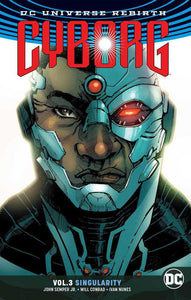 Cyborg TPB Volume 03 Singularity Rebirth