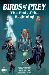 Birds Of Prey The End Of The Beginning TPB