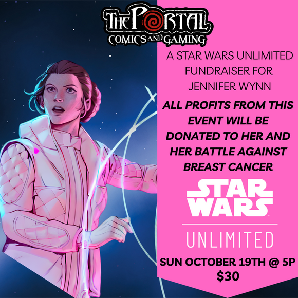 Star Wars Unlimited: Join the Rebellion Against Cancer (Sun Oct 19 @ 5pm)