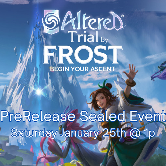 Altered TCG: Trial by Frost Sealed Prerelease Event (Sat Jan 25, 2025)