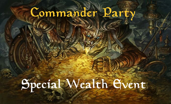 Magic the Gathering: Commander Party - Special Wealth Event
