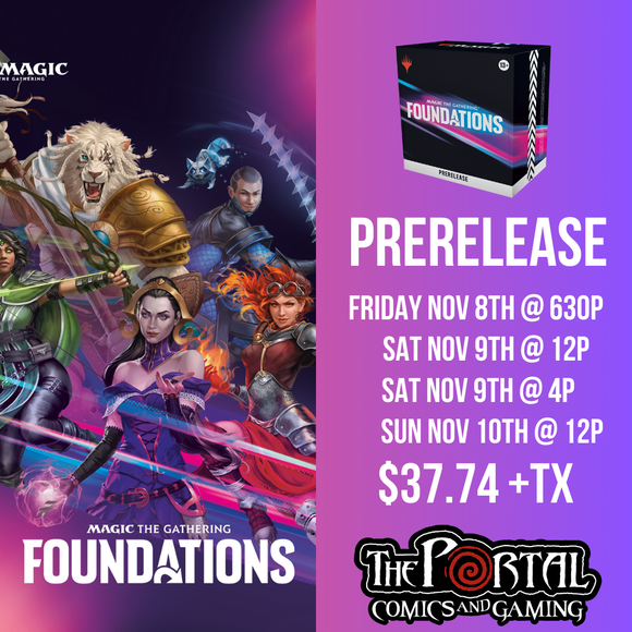 Magic the Gathering: Foundations - Prerelease Events (Nov 8-Nov 10)