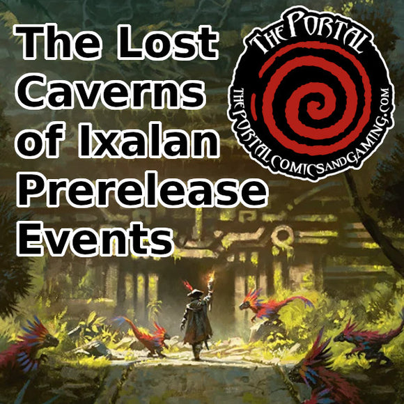 Magic the Gathering: Lost Caverns of Ixalan - Prerelease Events (Nov 10th - 12th)