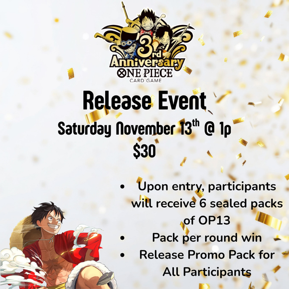 One Piece TCG - 3rd Anniversary Carrying On His Will Release Event (Sat Nov 15)
