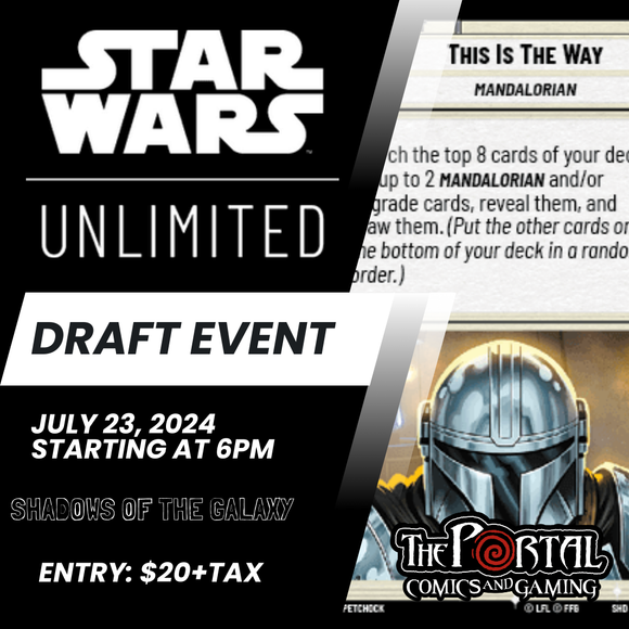 Star Wars Unlimited - Shadows of the Galaxy Draft Event (July 23 @ 6p)