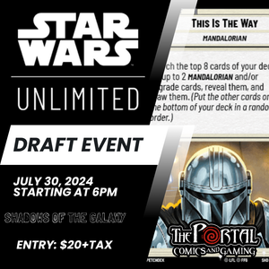 Star Wars Unlimited - Shadows of the Galaxy Draft Event (July 30 @ 6p)