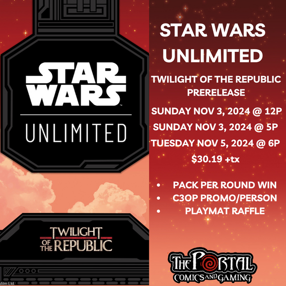 Star Wars Unlimited - Twilight of the Republic Prerelease Event - Tuesday 6pm