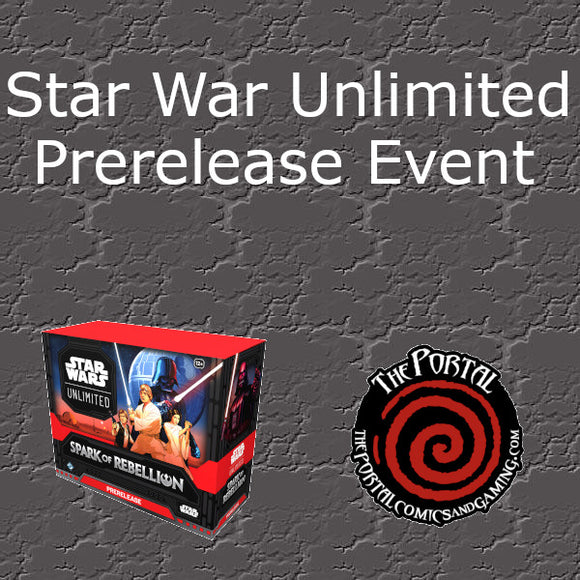 Star Wars Unlimited - Spark of Rebellion Prerelease (Saturday, March 2nd @ 12pm)