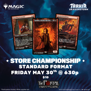 MTG: Tarkir: Dragonstorm - Store Championship (May 30th @ 630p)