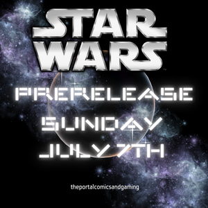 Star Wars Unlimited - Shadows of the Galaxy (Sunday, July 7th @ 12pm)