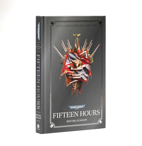 Black Library: Fifteen Hours (20th Anniversary Edition)