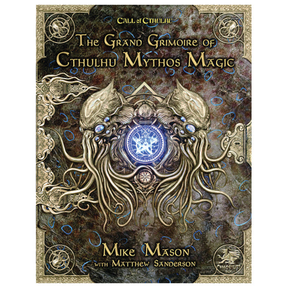 Call of Cthulhu: The Grand Grimoire of Cthulhu Mythos Magic Hardcover